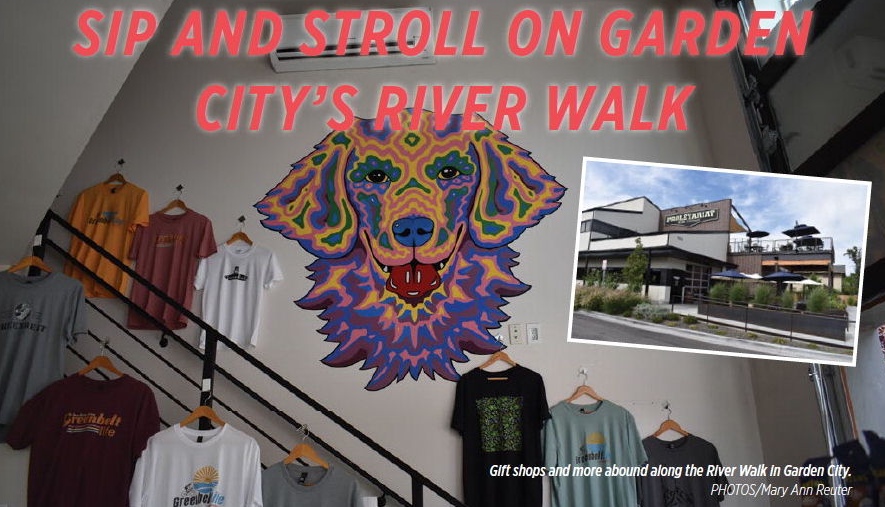 SIP AND STROLL ON GARDEN CITY’S RIVER WALK!